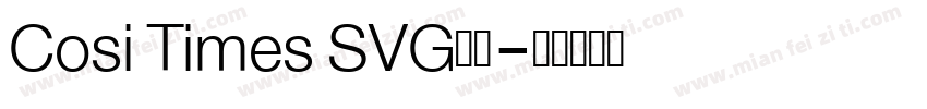 Cosi Times SVG字体字体转换